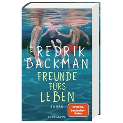 Freunde fürs Leben, Belletristik von Fredrik Backman