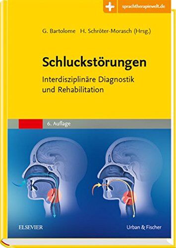 Gudrun Bartolome - Schluckstörungen: Interdisziplinäre Diagnostik und Rehabilitation - mit Zugang zur Medizinwelt - Preis vom 16.10.2026 11:41:07 h