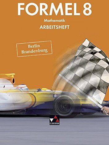 Martina Liebchen - Formel - Berlin/Brandenburg / Mathematik für integrierte Sekundarschulen und Oberschulen: Formel - Berlin/Brandenburg / Formel Berlin/Brandenburg AH ... integrierte Sekundarschulen und Oberschulen - Preis vom 30.09.2026 09:01:18 h