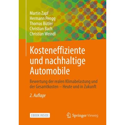 Kosteneffiziente und nachhaltige Automobile, Set von Martin Zapf,Hermann Pengg,Thomas Bütler,Christian Bach,Christian Weindl, Springer Fachmedien