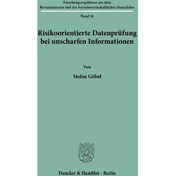 Risikoorientierte Datenprüfung bei unscharfen Informationen, Fachbücher von Stefan Göbel