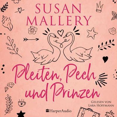 Pleiten, Pech und Prinzen (ungekürzt) - Susan Mallery, Audio, 9783365008775