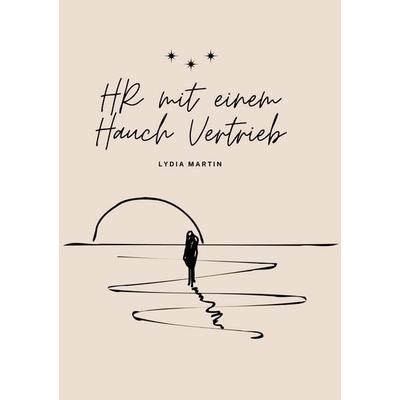 HR mit einem Hauch Vertrieb, Taschenbuch von Lydia Martin, BoD – Books on Demand, 978-3-7693-2116-6