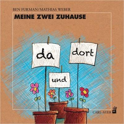 Meine zwei Zuhause, Taschenbuch von Ben Furman, Carl-Auer Verlag GmbH, 978-3-8497-0186-4
