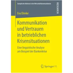 Kommunikation und Vertrauen in betrieblichen Krisensituationen, Fachbücher von Eva Ehmke