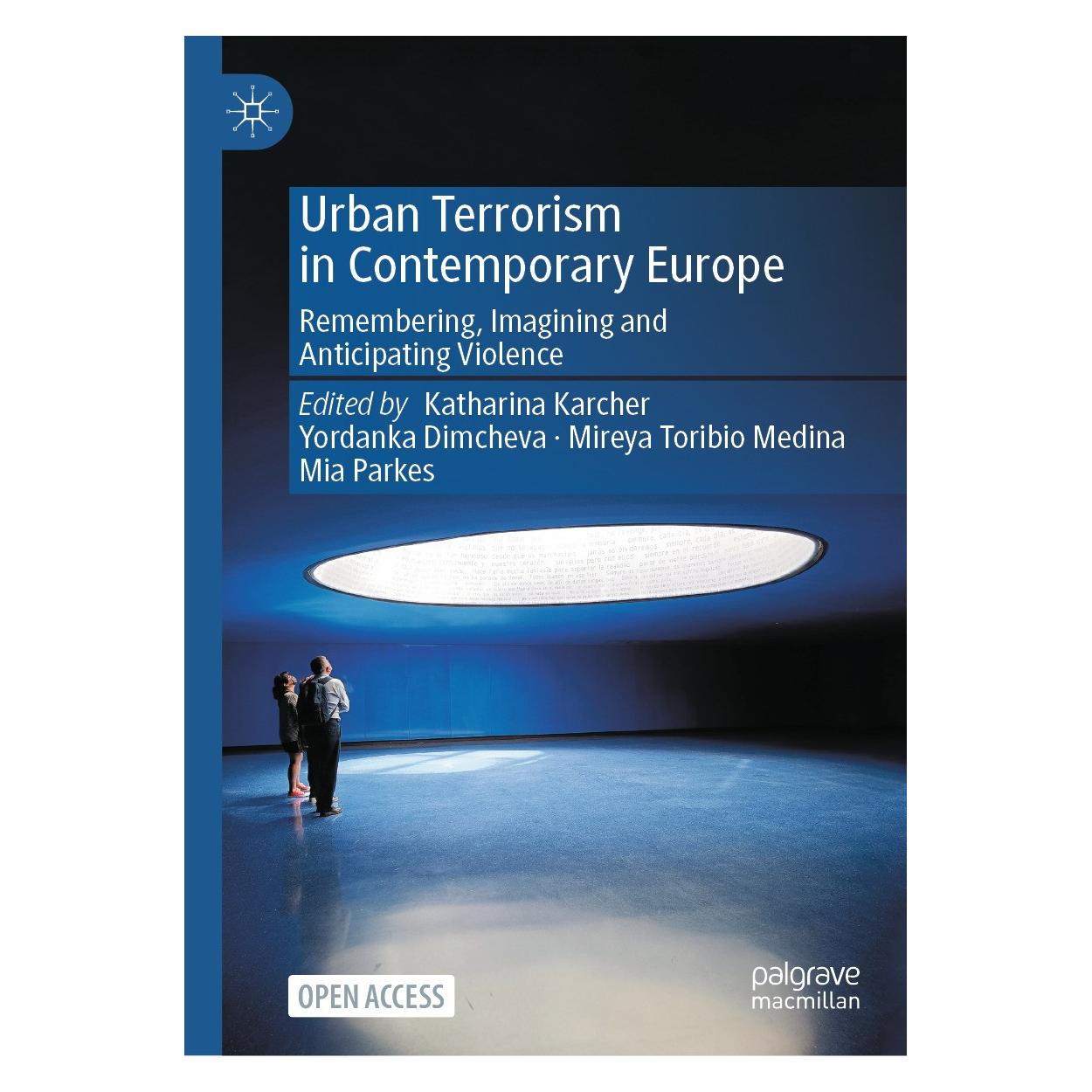 Springer Urban Terrorism in Contemporary Europe (Englisch, Hardcover, Katharina Karcher, Mia Parkes, Mireya Toribio Medina, Yordanka Dimcheva) (9783031537882)