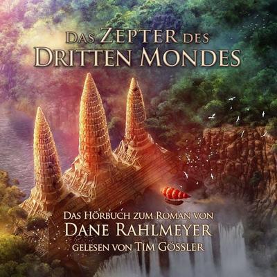 Das Zepter des Dritten Mondes - Dane Rahlmeyer, Audio, 9783689836627