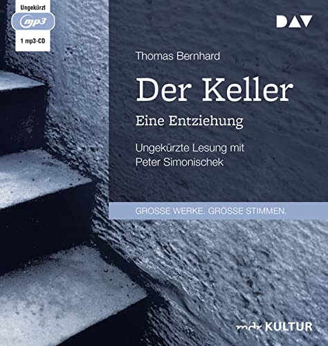 Thomas Bernhard - Der Keller. Eine Entziehung: Ungekürzte Lesung mit Peter Simonischek (1 mp3-CD) - Preis vom 09.10.2026 07:28:09 h