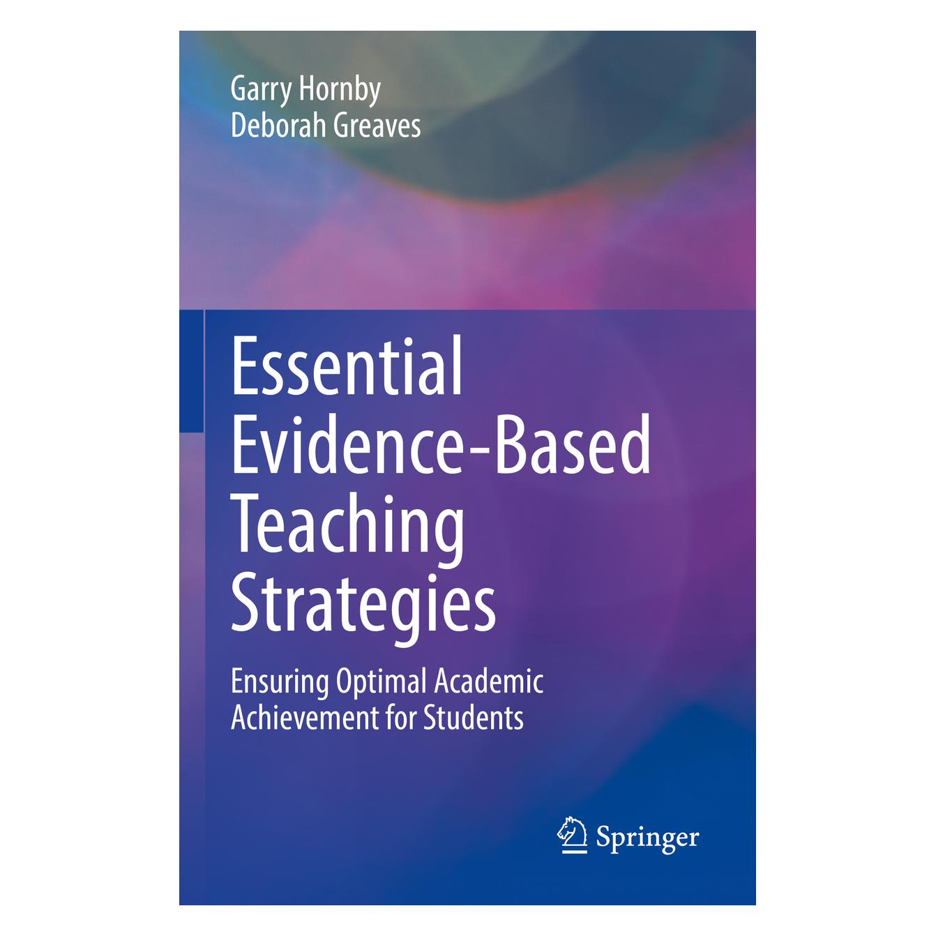 Springer Essential Evidence-Based Teaching Strategies (Englisch, Softcover, Deborah Greaves, Garry Hornby) (56957140)