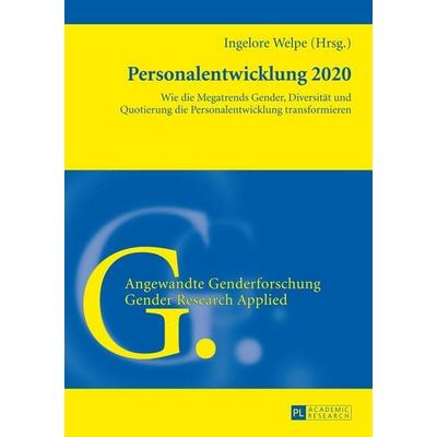 Personalentwicklung 2020, Taschenbuch von , Peter Lang GmbH, Internationaler Verlag der Wissenschaften, 978-3-631-64093-7