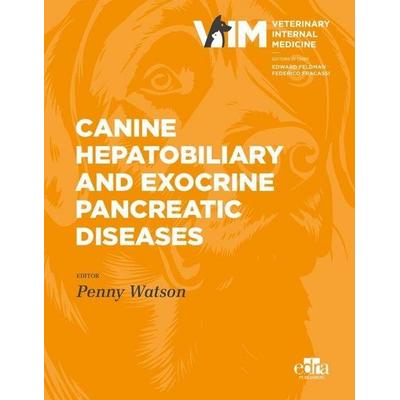 Canine Hepatobiliary and Exocrine Pancreatic Diseases, Gebundene Ausgabe von Penny Watson, Edra Publishing, 978-1-957260-74-7