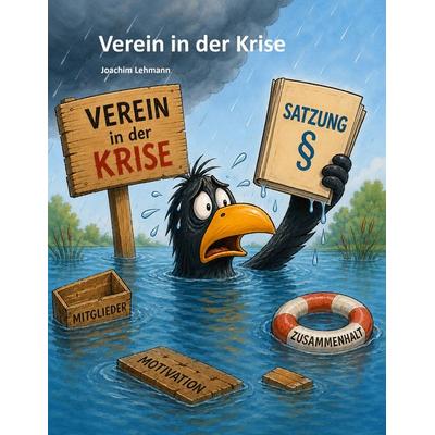 Verein in der Krise, Taschenbuch von Joachim Lehmann, Praxis Plus Verlag GmbH, 978-3-945202-54-8