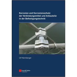 Korrosion und Korrosionsschutz der Verbindungsmittel und Anbauteile in der Befes, Fachbücher von Ulf Nürnberger
