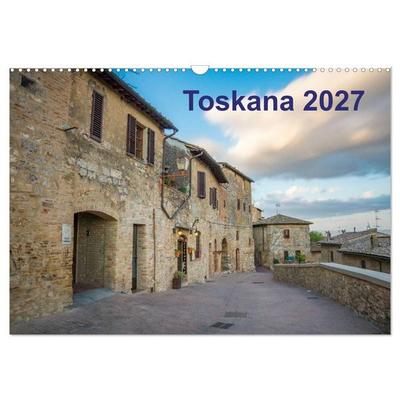 Toskana - 2027 (Wandkalender 2027 DIN A3 quer), CALVENDO Monatskalender