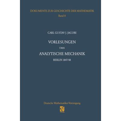 Vorlesungen über analytische Mechanik, Taschenbuch von Carl G. J. Jacobi, Vieweg & Teubner, 978-3-322-80290-3