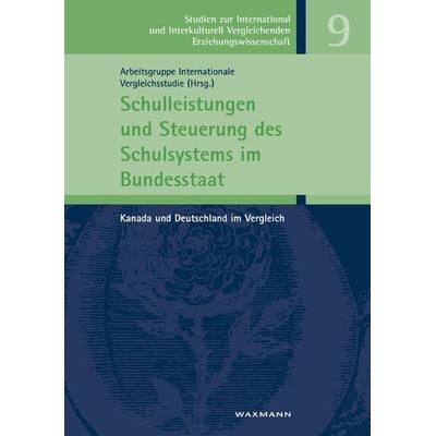 Schulleistungen und Steuerung des Schulsystems im Bundesstaat, Taschenbuch von , Waxmann Verlag GmbH, 978-3-8309-1842-4