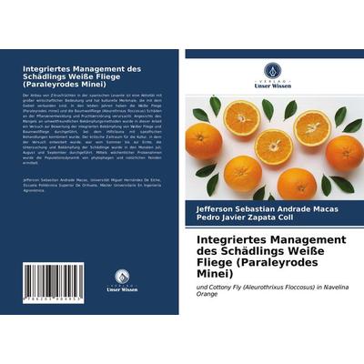Integriertes Management des Schädlings Weiße Fliege (Paraleyrodes Minei), Taschenbuch von Jefferson Sebastian Andrade Macas,Pedro Javier Zapata Coll,