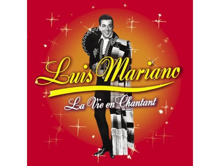 Luis Mariano - La Vie En Chantant