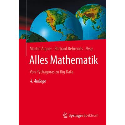 Alles Mathematik, Taschenbuch von , Springer Fachmedien Wiesbaden GmbH, 978-3-658-09989-3