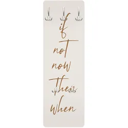 WANDGARDEROBE - If not now then when 34/105 cm