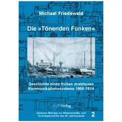Die "Tönenden Funken", Fachbücher von Michael Friedewald