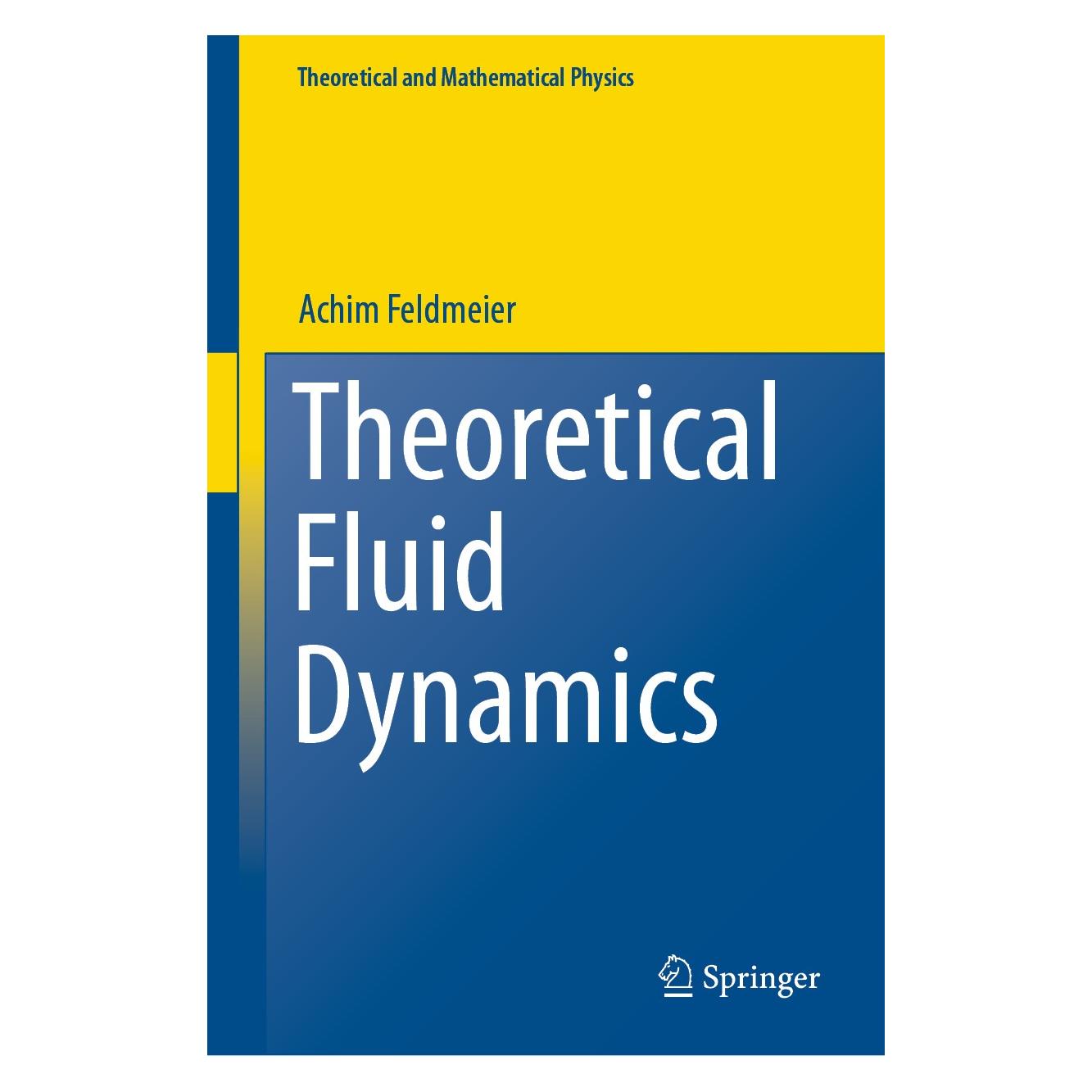 Springer Theoretical Fluid Dynamics (Englisch, Hardcover, Achim Feldmeier) (9783030310219)