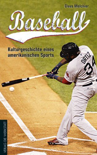 Claus Melchior - Baseball: Kulturgeschichte eines amerikanischen Sports - Preis vom 09.10.2026 07:28:09 h