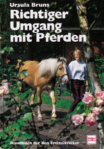 Ursula Bruns - Richtiger Umgang mit Pferden - Preis vom 30.09.2026 09:01:18 h