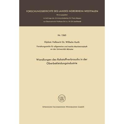 Wandlungen des Rohstoffverbrauchs in der Oberbekleidungsindustrie, Taschenbuch von Wilhelm Kurth, VS Verlag für Sozialwissenschaften,
