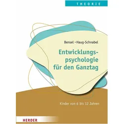 Entwicklungspsychologie für den Ganztag, Schulbücher von Gabriele Haug-Schnabel, Joachim Bensel