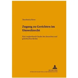 Zugang zu Gerichten im Umweltrecht, Fachbücher von Theofaneia Rizou