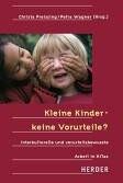 Christa Preissing - Kleine Kinder - keine Vorurteile? Interkulturelle und vorurteilsbewusste Arbeit in KiTas - Preis vom 17.10.2026 19:25:27 h