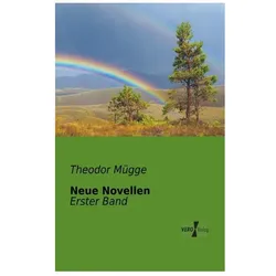 Neue Novellen, Belletristik von Theodor Mügge