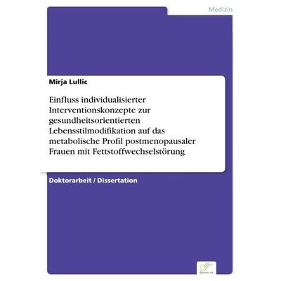 Einfluss individualisierter Interventionskonzepte zur gesundheitsorientierten Lebensstilmodifikation auf das metabolische Profil postmenopausaler