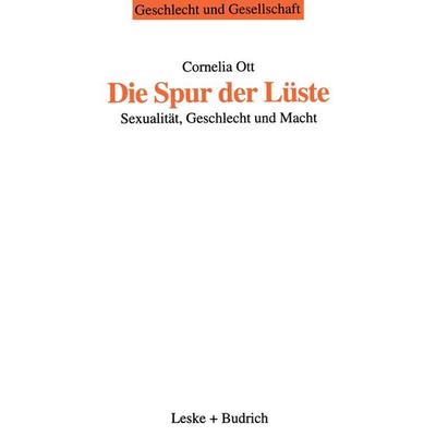 Die Spur der Lüste, Taschenbuch von Cornelia Ott, VS Verlag für Sozialwissenschaften, 978-3-8100-1903-5