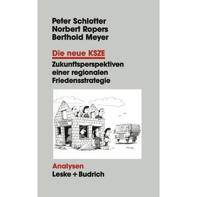 Die neue KSZE, Taschenbuch von Peter Schlotter, VS Verlag für Sozialwissenschaften, 978-3-663-01251-1