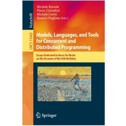 Models, Languages, and Tools for Concurrent and Distributed Programming, Fachbücher von Flavio Corradini, Rosario Pugliese, Michele Boreale, Michele Loreti