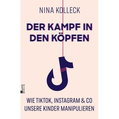 Der Kampf in den Köpfen, Gebundene Ausgabe von Nina Kolleck, Rowohlt Berlin, 978-3-7371-0241-4