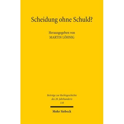 Scheidung ohne Schuld?, Taschenbuch von , Mohr Siebeck, 978-3-16-158348-3