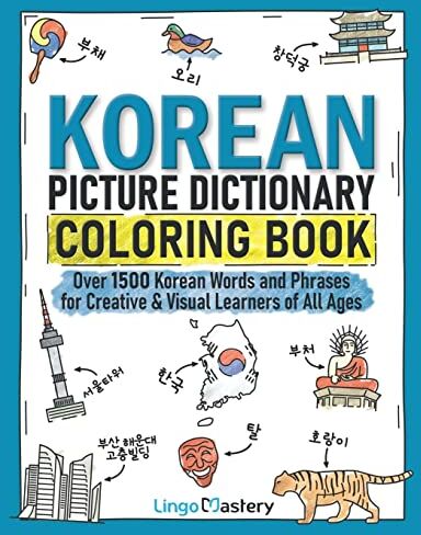 Lingo Mastery - Korean Picture Dictionary Coloring Book: Over 1500 Korean Words and Phrases for Creative & Visual Learners of All Ages (Color and Learn, Band 9) - Preis vom 16.10.2026 11:41:07 h