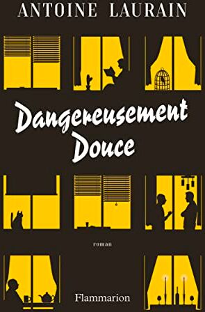 Antoine Laurain - Dangereusement douce - Preis vom 30.09.2026 09:01:18 h