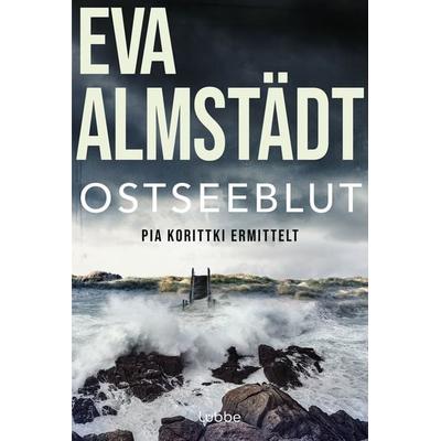 Ostseeblut / Pia Korittki Band 6, Taschenbuch von Eva Almstädt, Lübbe