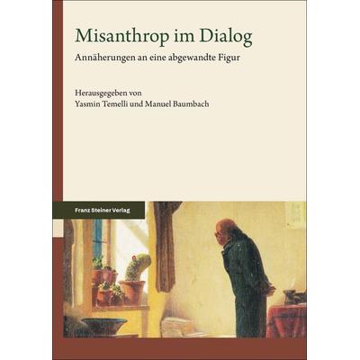 Misanthrop im Dialog, Gebundene Ausgabe von , Franz Steiner Verlag, 978-3-515-13877-2