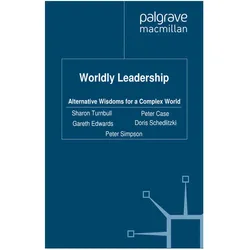 Worldly Leadership, Fachbücher von Peter Case, D. Schedlitzki, G. Edwards, S. Turnbull, P. Simpson