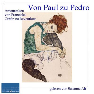 Von Paul zu Pedro - Franziska Gräfin zu Reventlow, Audio, 9783695619320