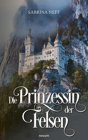 Sabrina Neff - Die Prinzessin der Felsen - Preis vom 09.10.2026 07:28:09 h