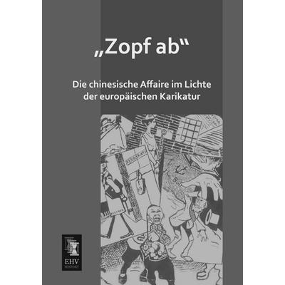 Zopf ab, Taschenbuch von Anonymus, EHV-History, 978-3-95564-423-9