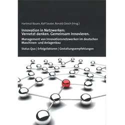 Innovation in Netzwerken: Vernetzt denken. Gemeinsam Innovieren., Fachbücher von Hartmut Rauen, Ronald Gleich, Ralf Sauter