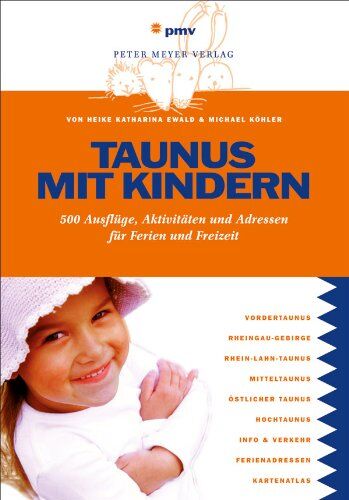 Heike Katharina Ewald - Taunus mit Kindern: 500 Ausflüge, Aktivitäten und Adressen für Ferien und Freizeit - Preis vom 30.09.2026 22:30:23 h
