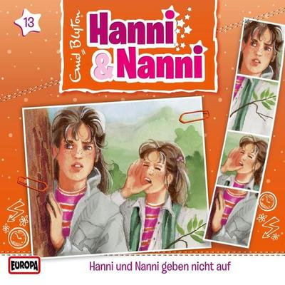 Folge 13: Hanni und Nanni geben nicht auf - Andre Minninger,Enid Blyton, Audio, 4064066622015